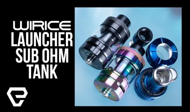 Wirice LAUNCHER Sub-Ohm Tank - Image 2